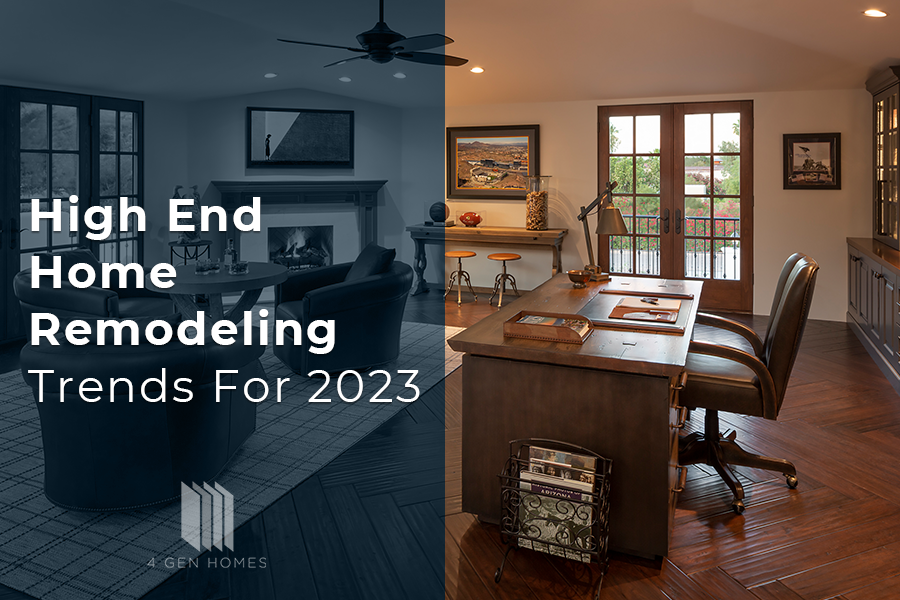 High End Home Remodeling Trends For 2023 in AZ
