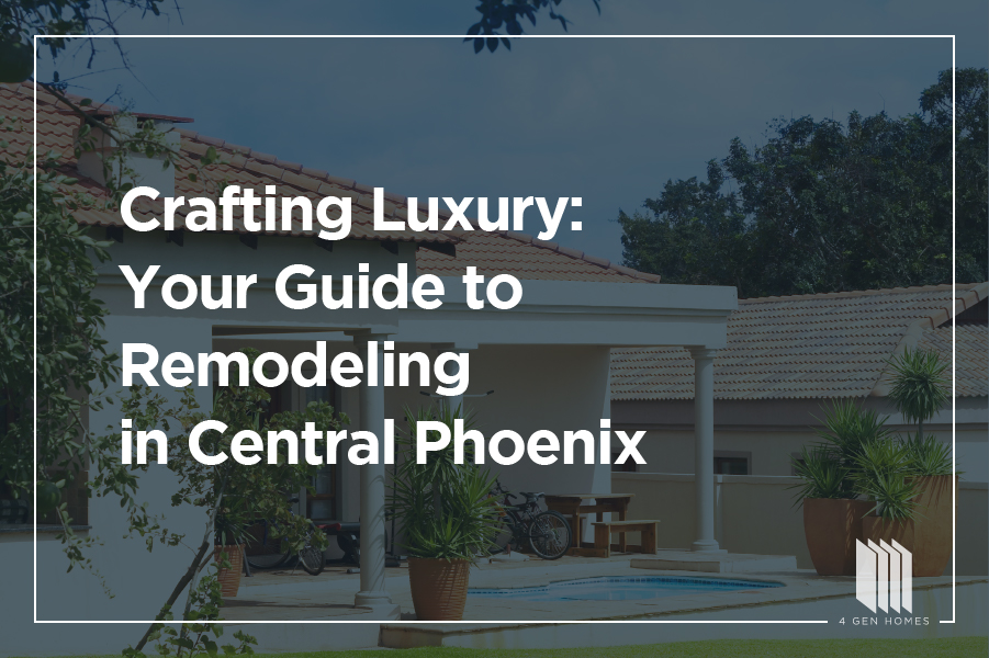 luxury remodeling contractor in central Phoenix